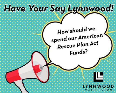 Have Your Say Lynnwood - ARPA Funds.jpg